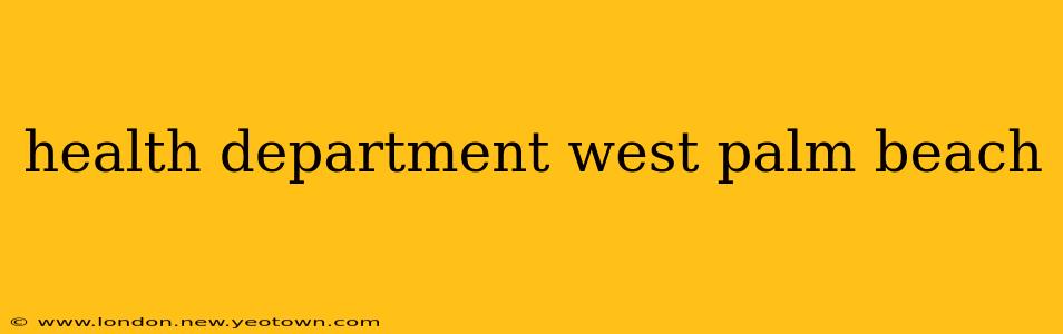 health department west palm beach