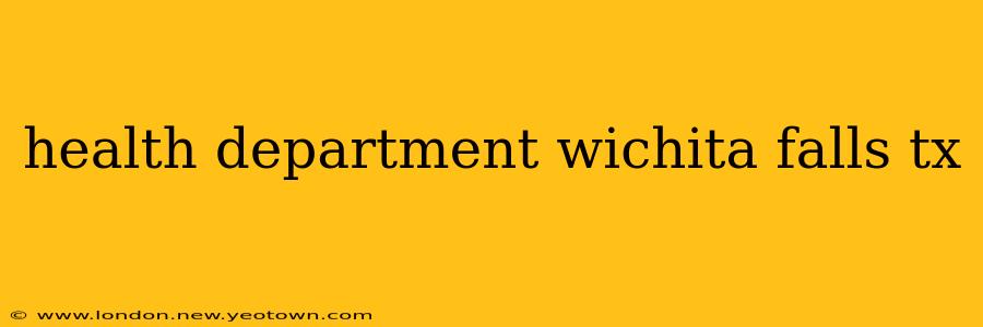 health department wichita falls tx