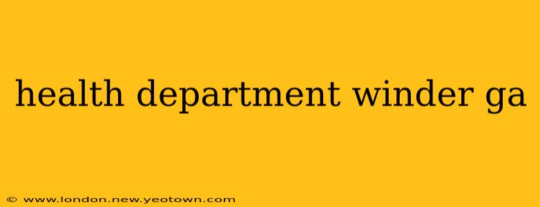 health department winder ga