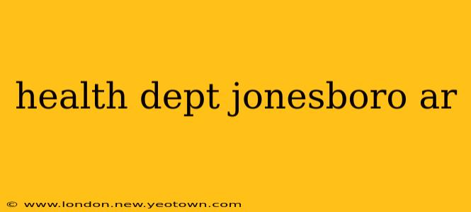 health dept jonesboro ar