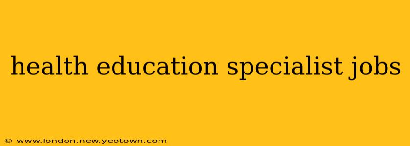 health education specialist jobs