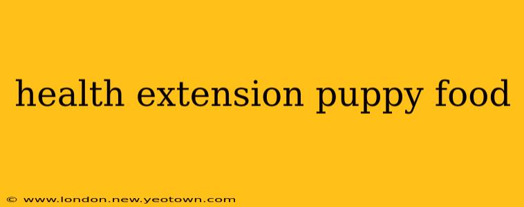 health extension puppy food