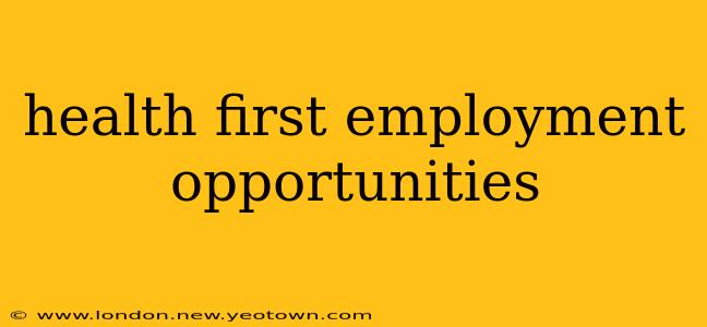 health first employment opportunities