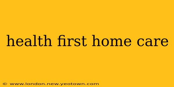 health first home care