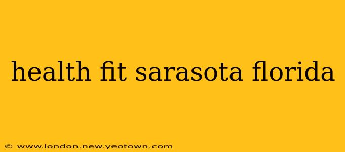 health fit sarasota florida