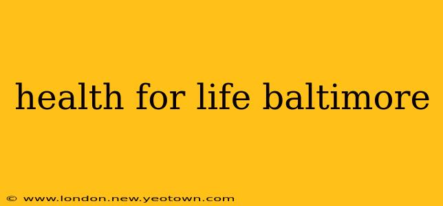 health for life baltimore