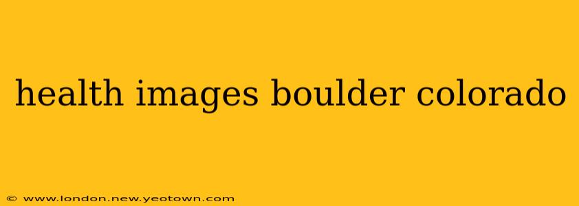 health images boulder colorado
