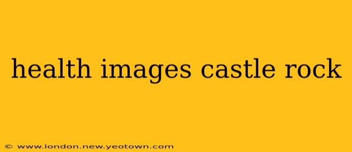 health images castle rock