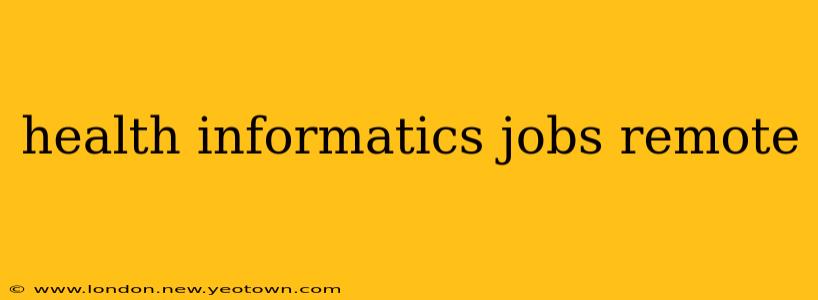 health informatics jobs remote