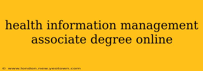 health information management associate degree online