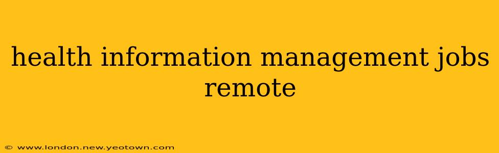 health information management jobs remote
