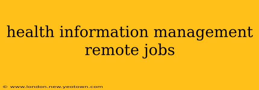 health information management remote jobs