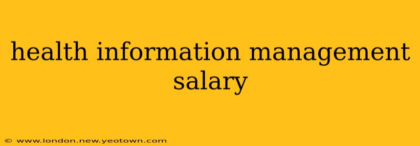 health information management salary