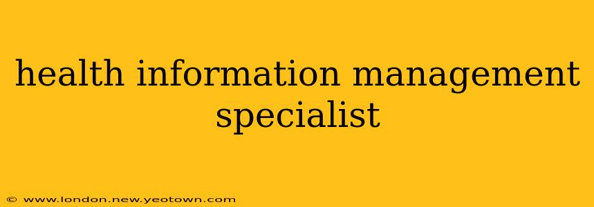 health information management specialist