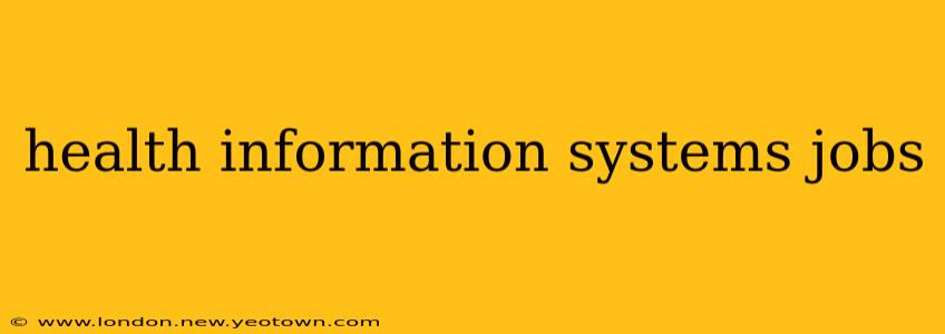 health information systems jobs