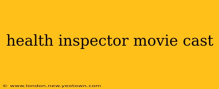health inspector movie cast