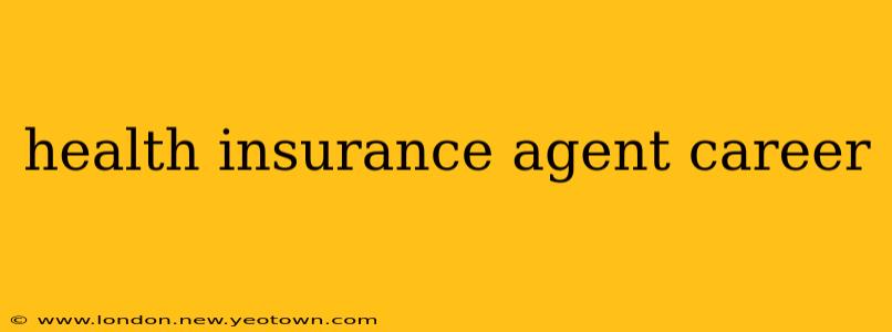 health insurance agent career