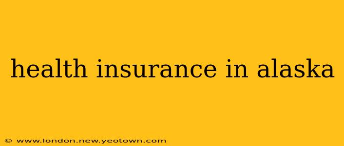 health insurance in alaska