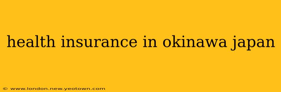 health insurance in okinawa japan