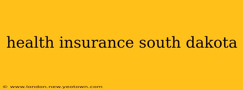 health insurance south dakota