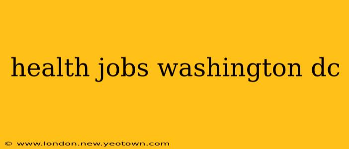 health jobs washington dc