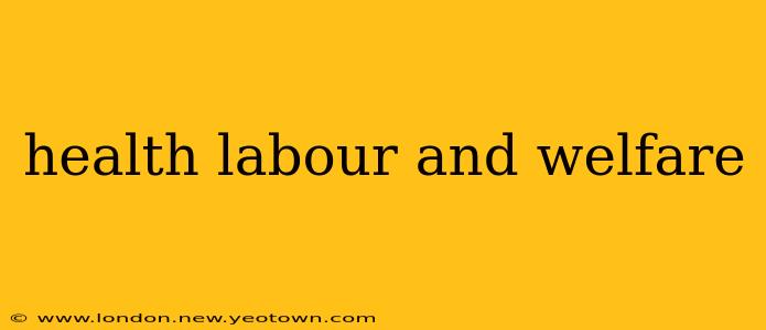 health labour and welfare