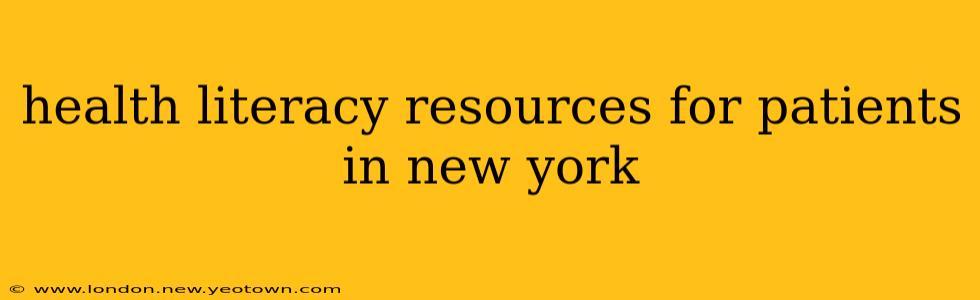 health literacy resources for patients in new york