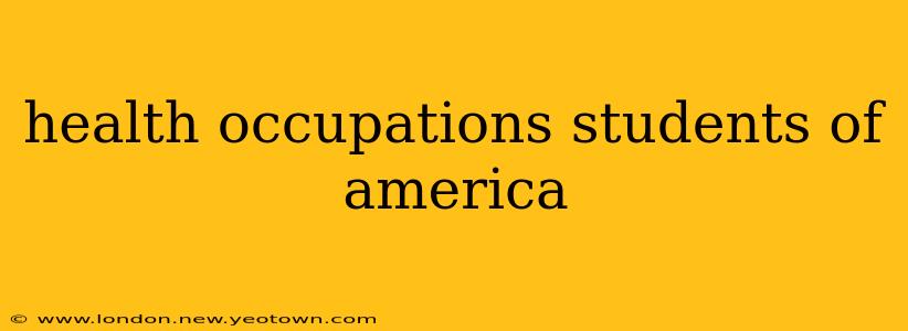 health occupations students of america