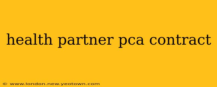 health partner pca contract