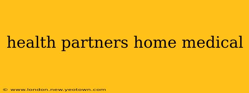 health partners home medical
