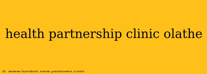 health partnership clinic olathe