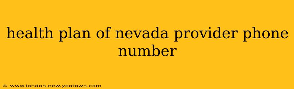 health plan of nevada provider phone number