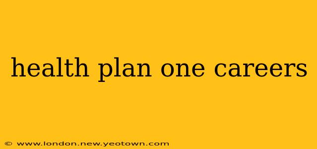 health plan one careers