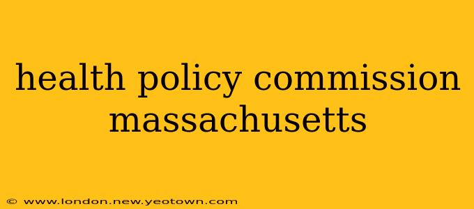 health policy commission massachusetts
