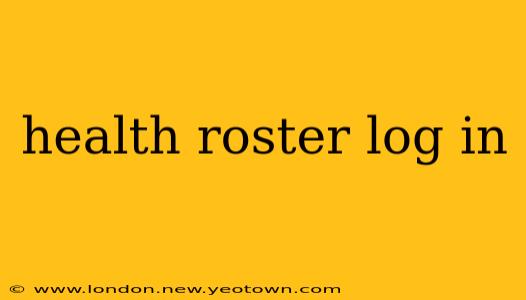 health roster log in