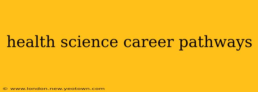 health science career pathways