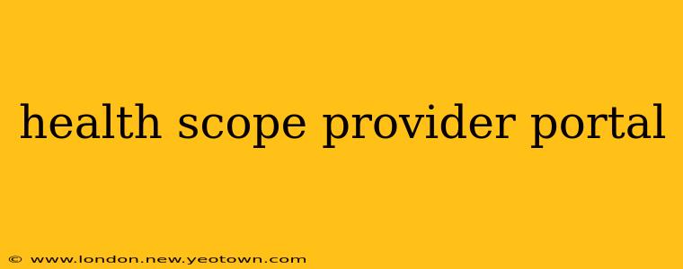 health scope provider portal