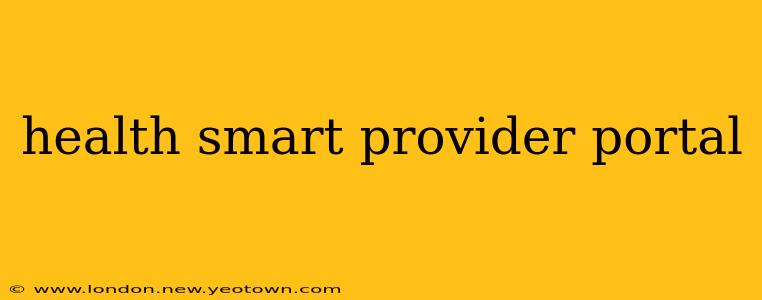 health smart provider portal