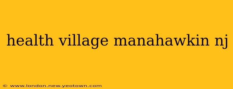health village manahawkin nj