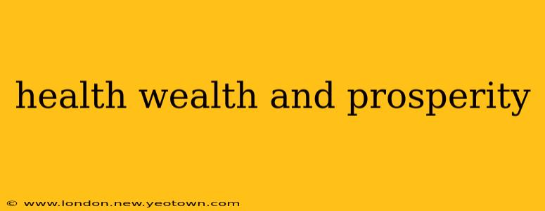 health wealth and prosperity