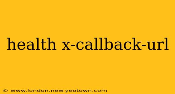 health x-callback-url