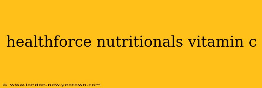 healthforce nutritionals vitamin c