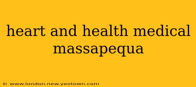 heart and health medical massapequa