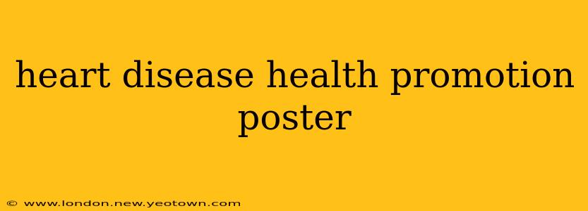 heart disease health promotion poster