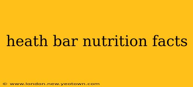 heath bar nutrition facts