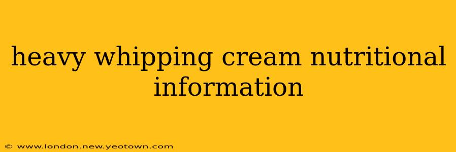 heavy whipping cream nutritional information