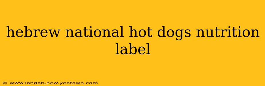 hebrew national hot dogs nutrition label