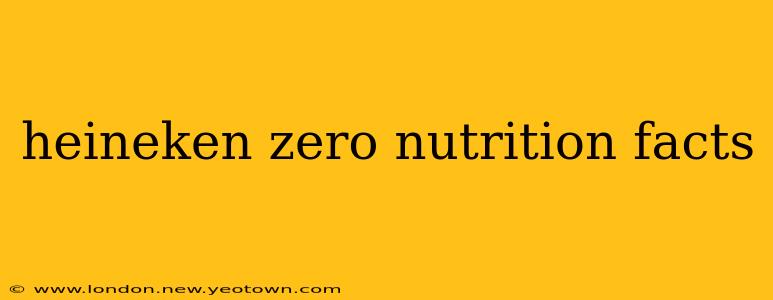 heineken zero nutrition facts