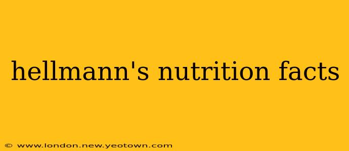 hellmann's nutrition facts