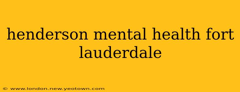 henderson mental health fort lauderdale